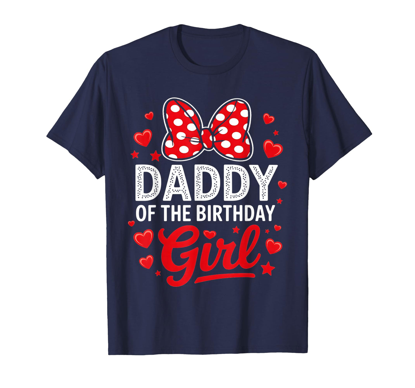 Daddy Of The Birthday Girl Cute Pink Bow Family Matching T-Shirt