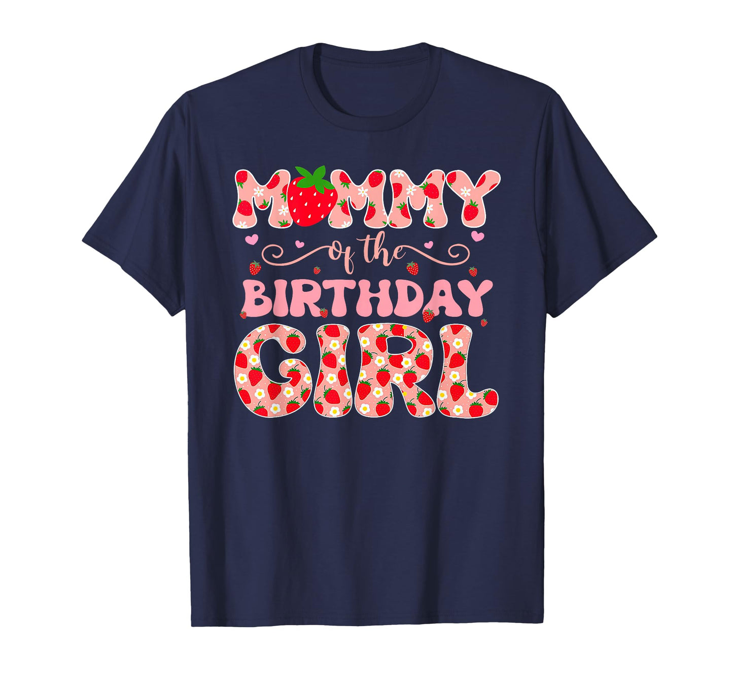 Mommy of The Berry First Birthday of Girl Strawberry Dad T-Shirt