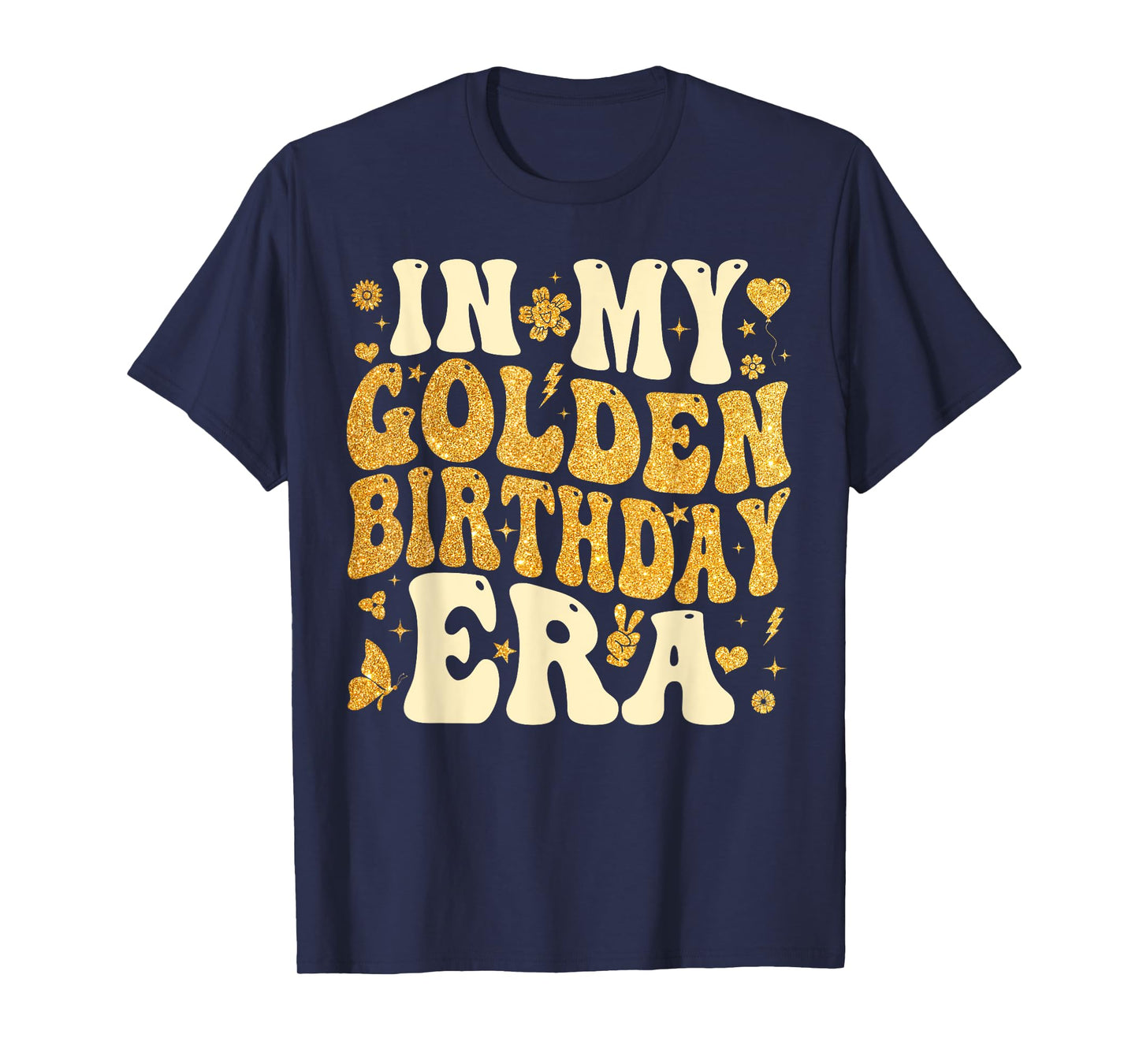in My Golden Birthday Era Girl Women Men Kids Groovy T-Shirt