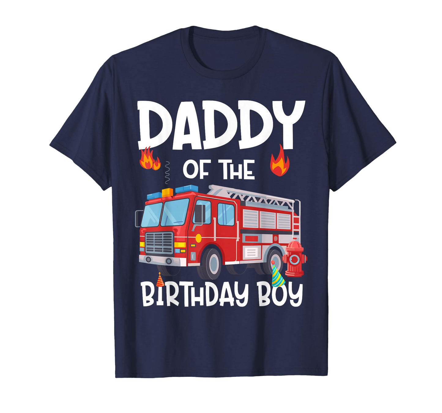 Daddy of the Birthday Boy Fire Truck Firefighter Dad Bday T-Shirt