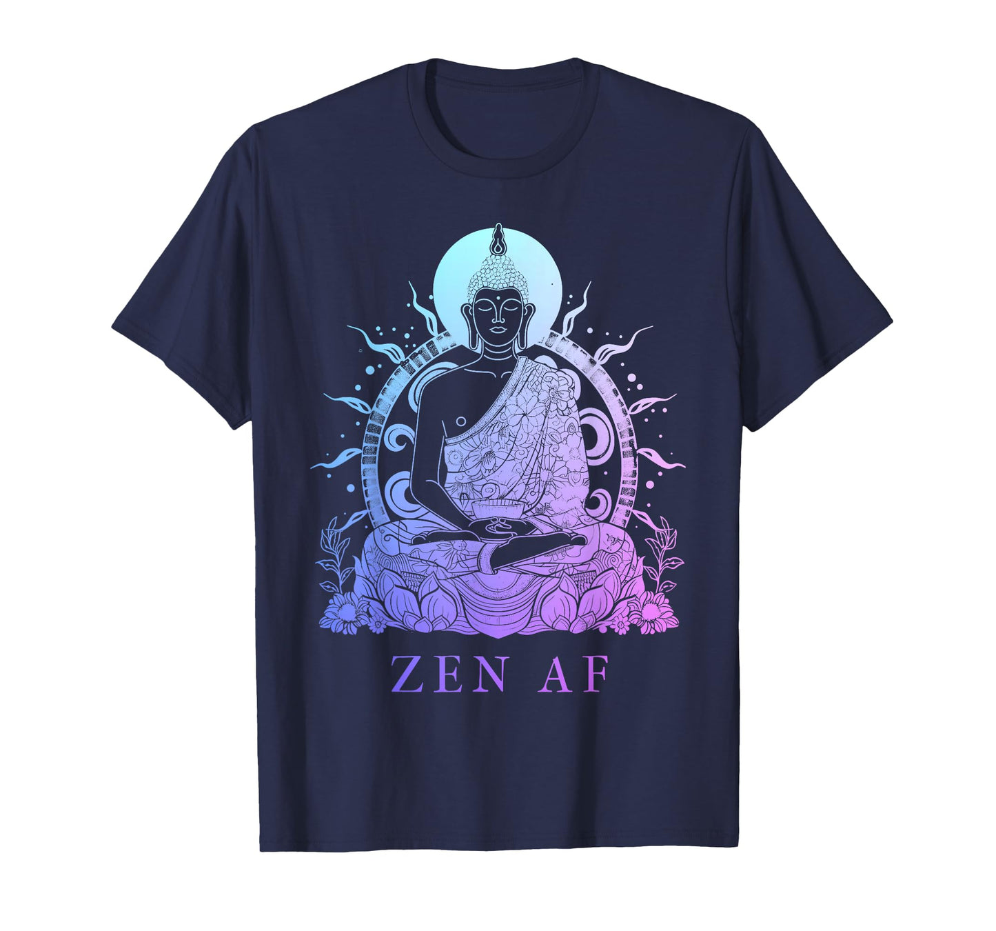 Zen AF Buddha Funny Buddhism Yoga Yogi Buddhist T-Shirt