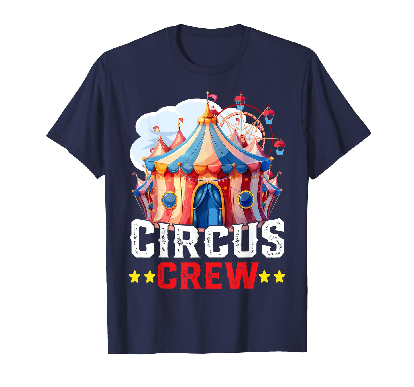 Circus Crew, Carnival Staff, Carnival Crew For Men Women T-Shirt