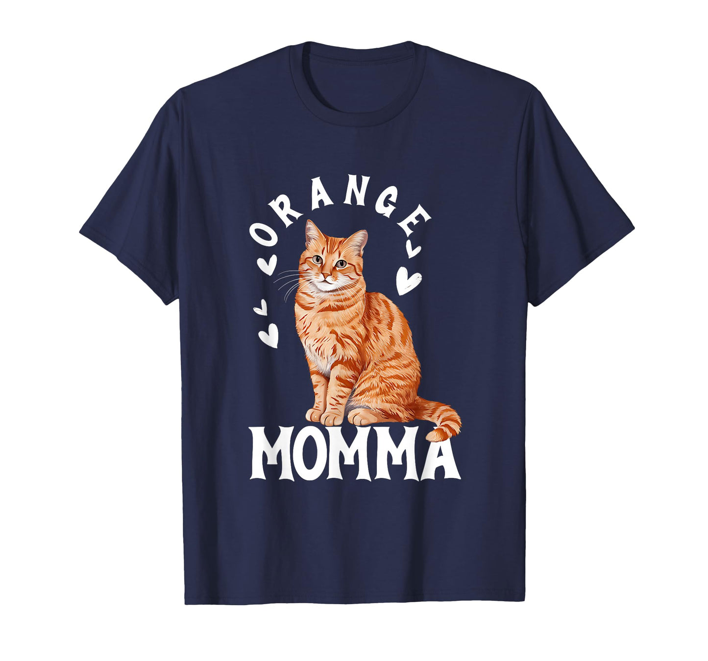Tabby Cat Orange Cat Mom Orange Momma Pet Owner Lover T-Shirt
