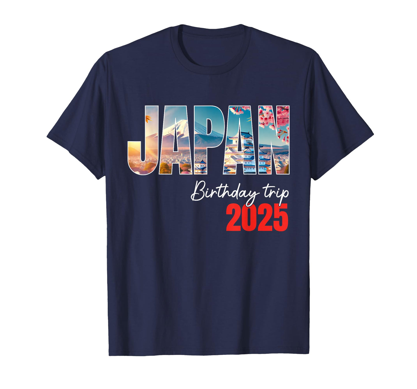 Japan Birthday Trip 2025 Tokyo Osaka Cherry Blossom Holiday T-Shirt
