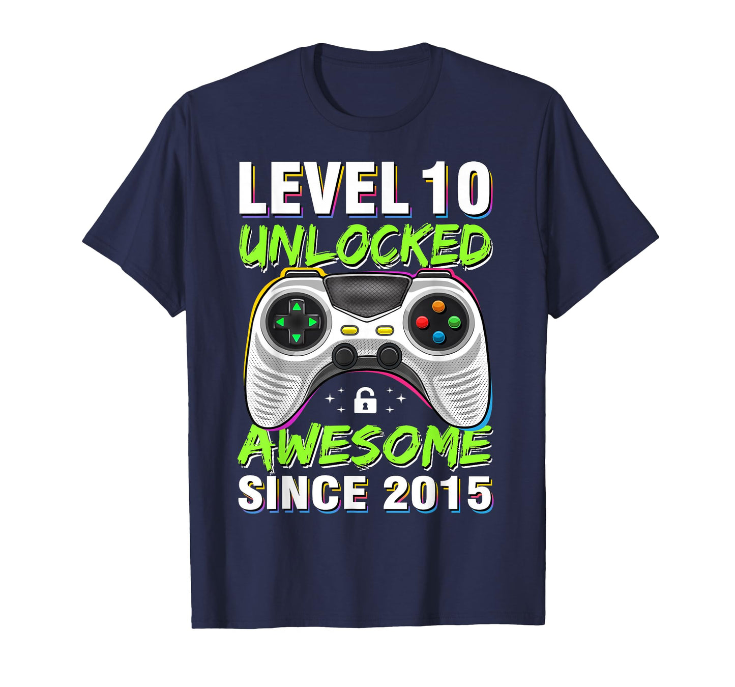 Level 10 Unlocked Awesome Since 2015 10th Birthday Gaming T-Shirt
