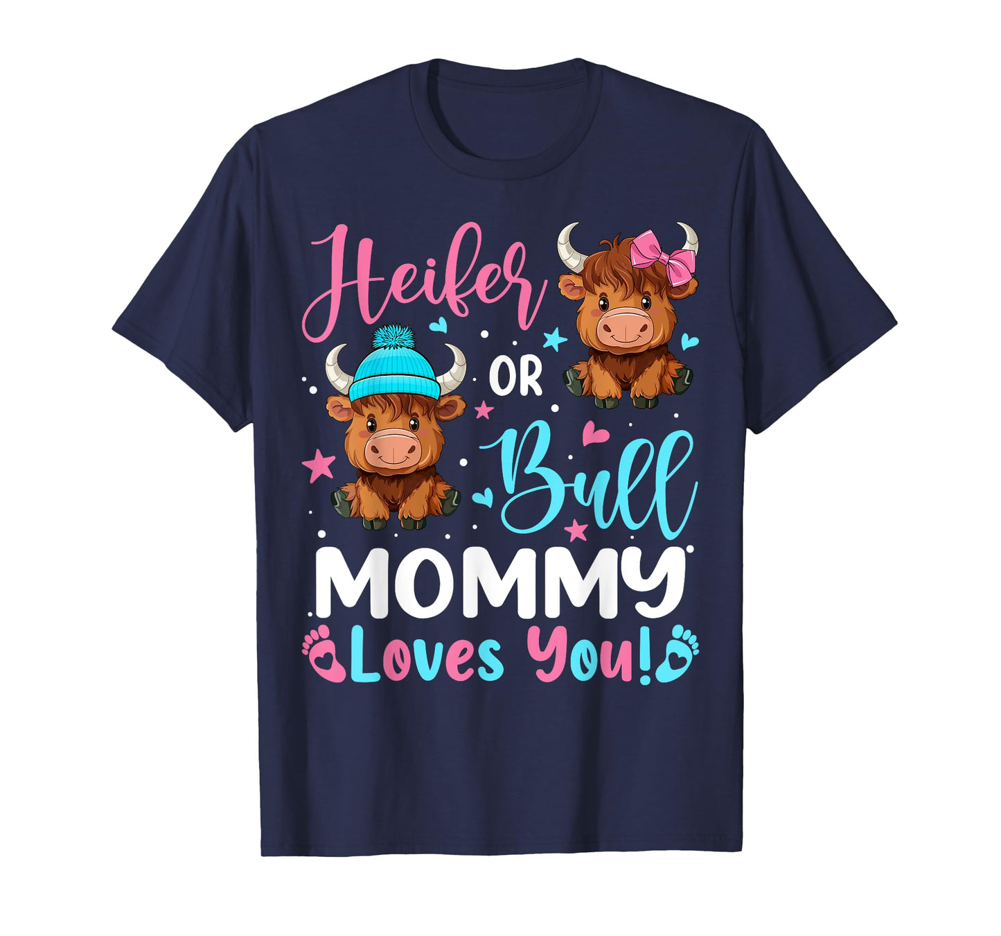 Bull or Heifer Mommy Loves You Highland Cow Lover T-Shirt