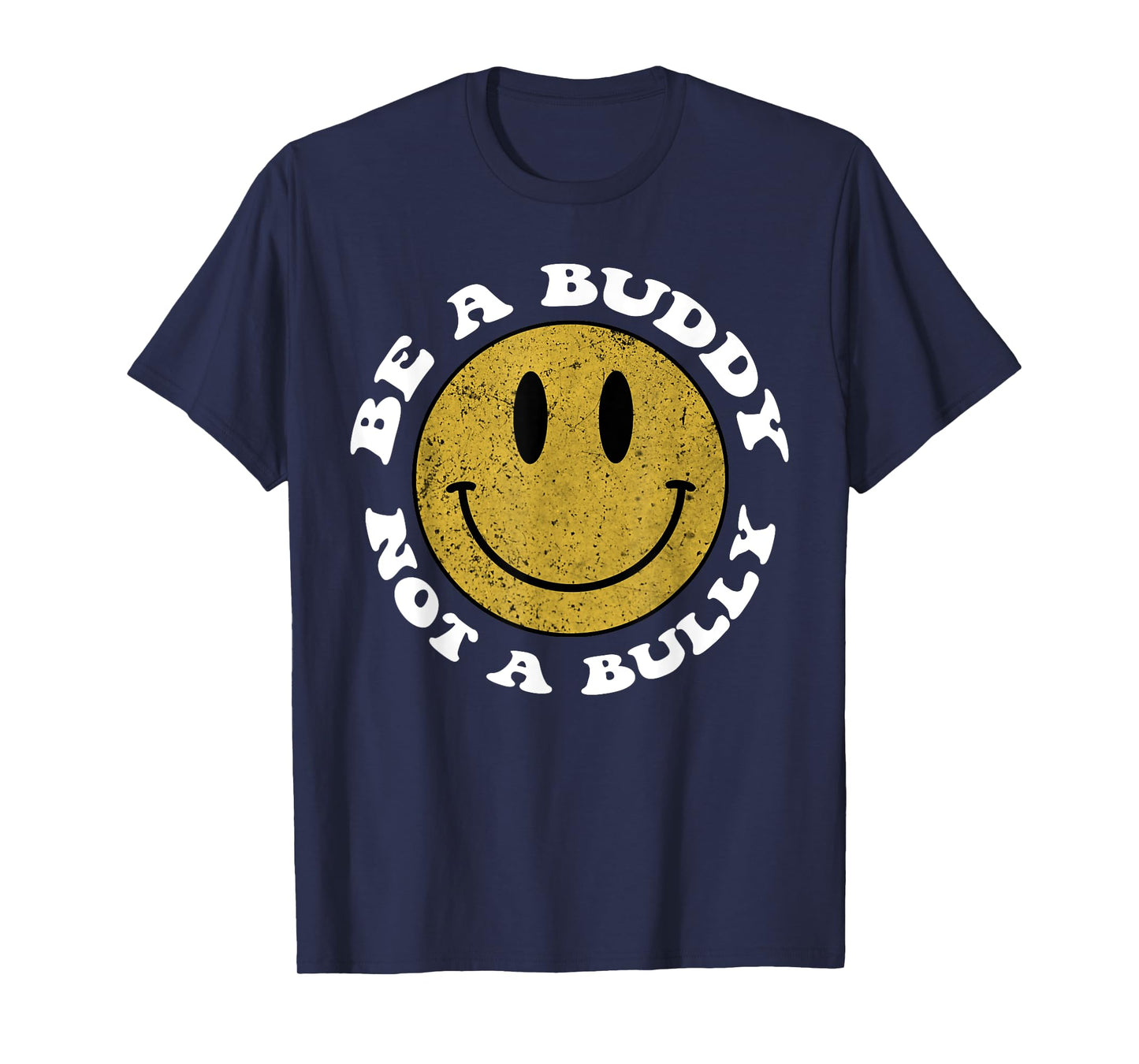 Groovy Be a buddy Not a bully Inspirational Kindness Retro T-Shirt