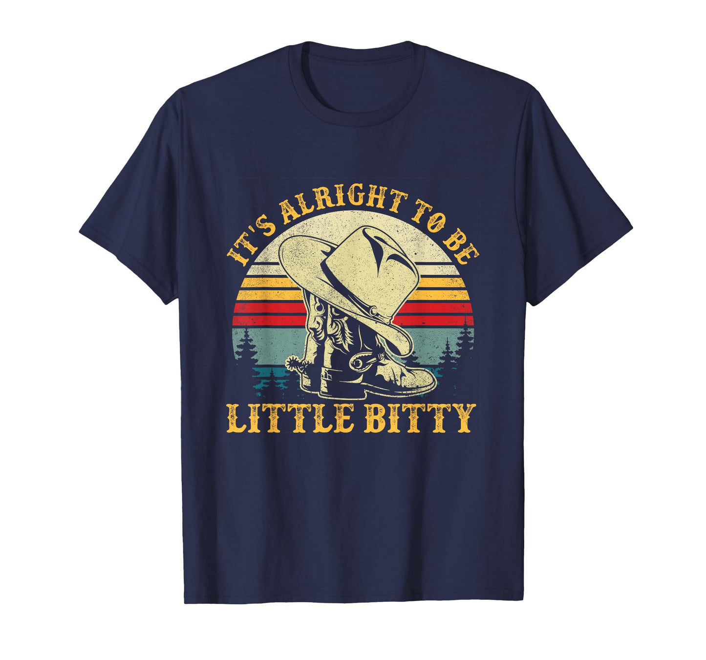 It’s Alright To Be Little Bitty Country Music Toddler T-Shirt