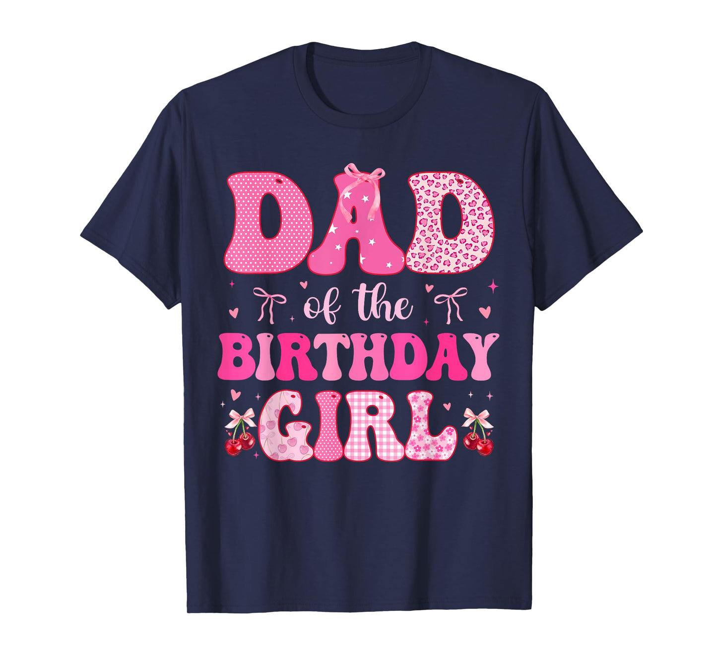 Dad of The Birthday Girl Coquette Bow Cherry Birthday T-Shirt