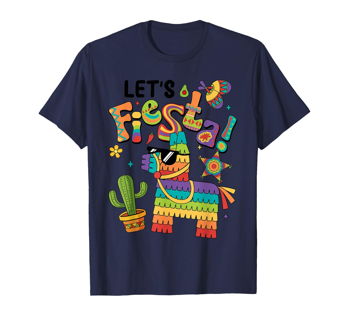 Let's Fiesta Pinata Cinco De Mayo Party Mexican Men Women T-Shirt
