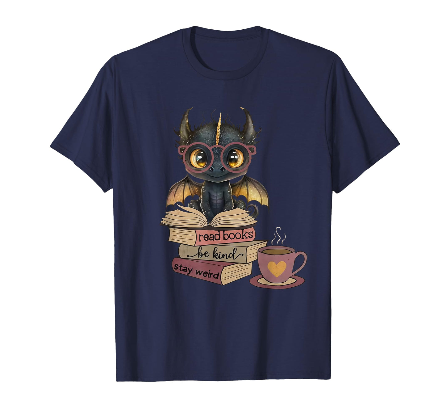 Funny Dragon Read Books Be Kind Stay Weird Book Lover T-Shirt