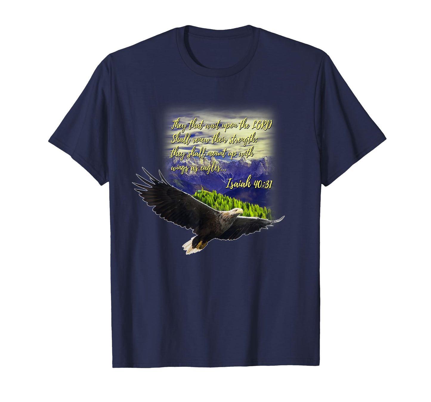 Mount Up WIth Wings As Eagles Christian Gift T-Shirt T-Shirt