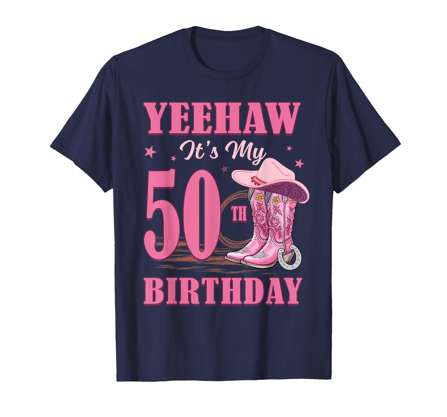 Yeehaw It's My 50th Birthday Cowgirl Country Western Girl T-Shirt