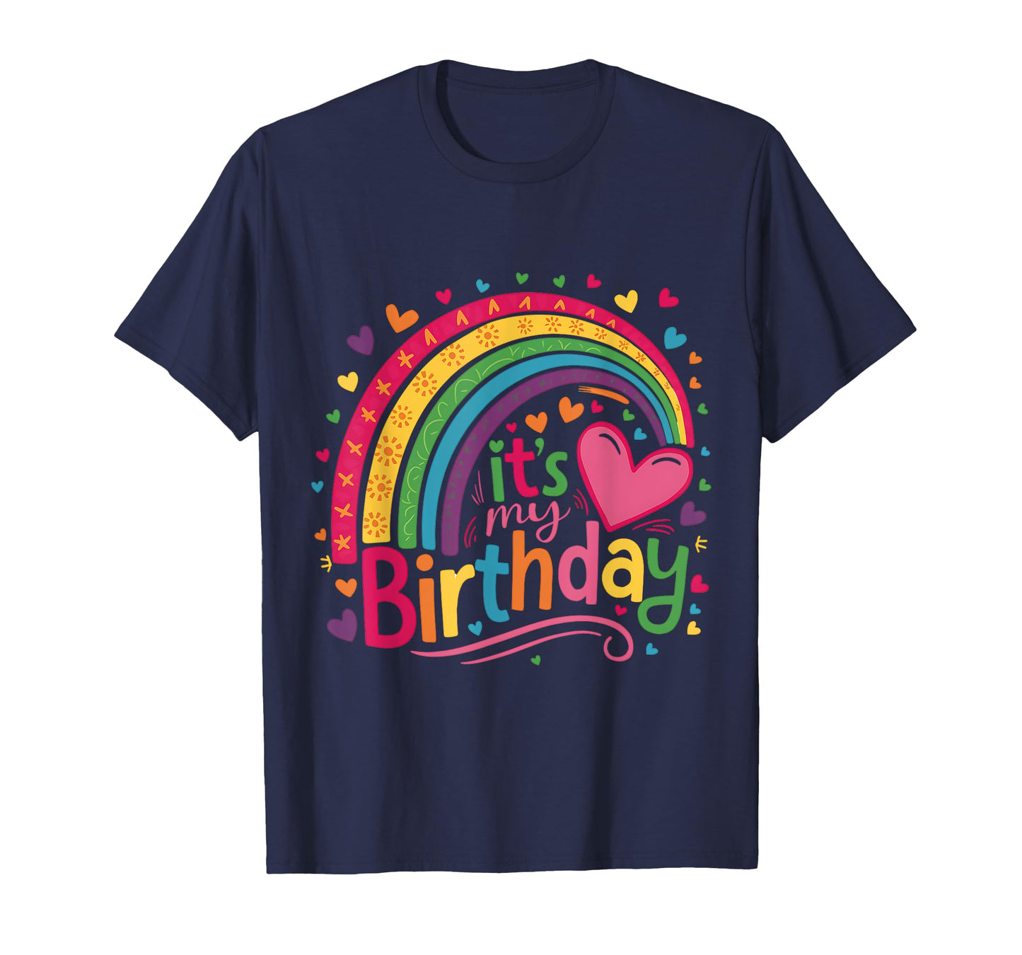 Its My Birthday Shirt Rainbow Birthday Women Teens Girls T-Shirt
