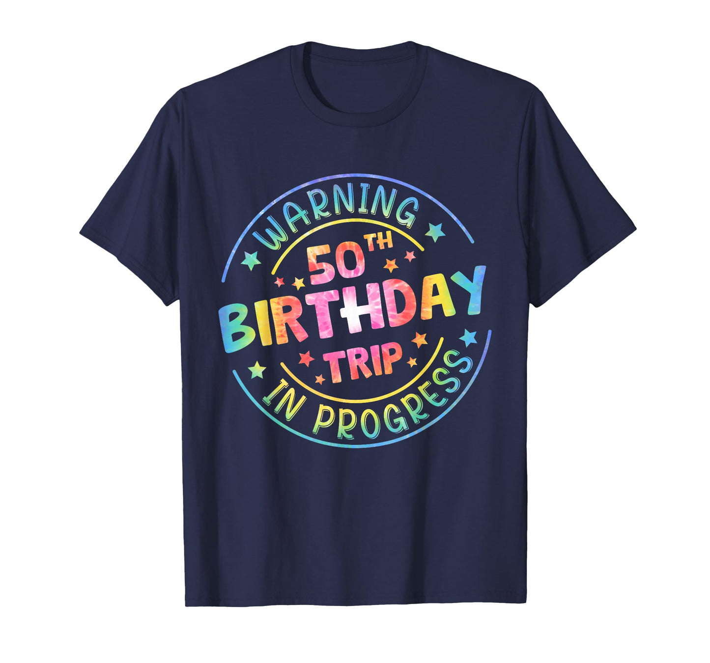 Warning 50th Birthday Trip In Progress Funny 50th Birthday T-Shirt
