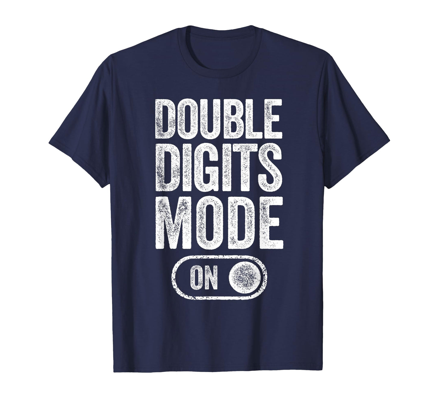 Double Digits Mode On 10Th Birthday Gifts Bday 10 Years Old T-Shirt