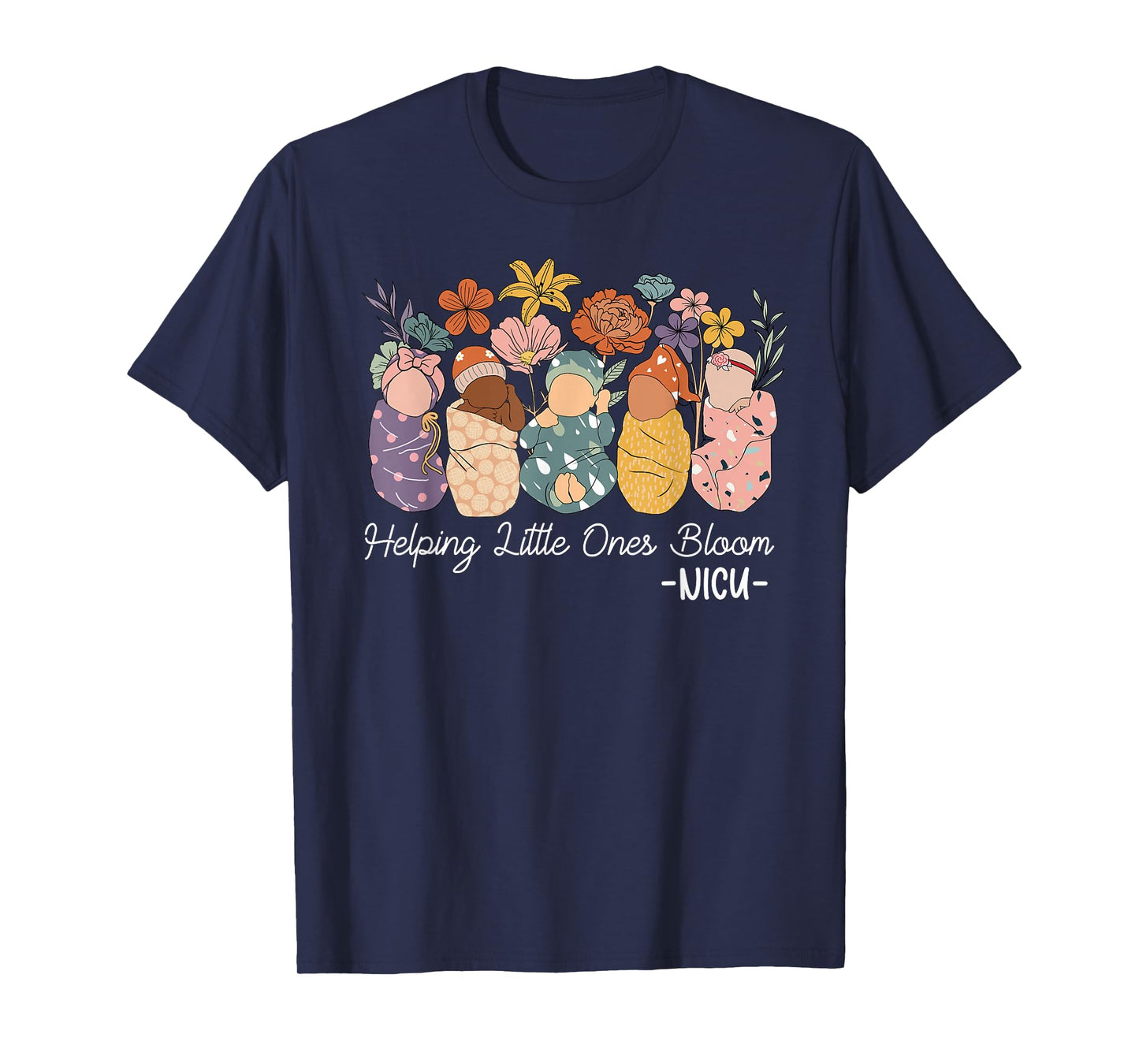 Retro Groovy Helping Little Ones Bloom NICU Nurse T-Shirt