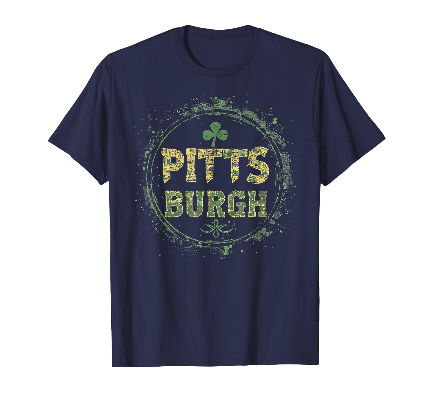 Pittsburgh - Irish St. Patrick's Day Saint Paddy's Shamrock T-Shirt