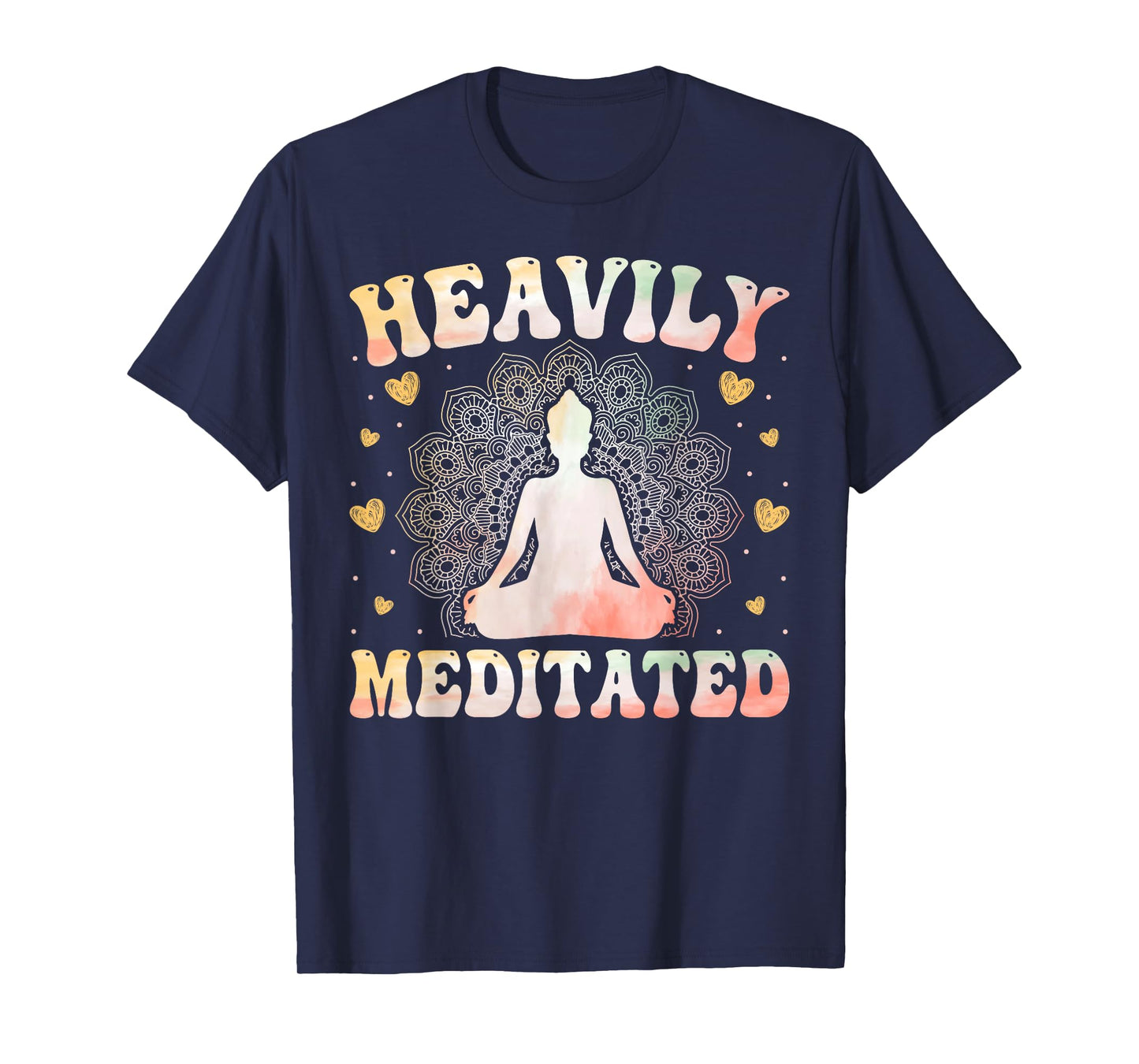 Yoga Meditation Yogi - Heavily Meditated Zen Yoga Lover T-Shirt