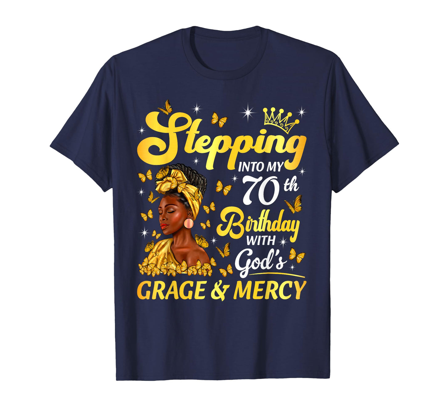 Stepping Into My 70th Birthday Afro Woman Religious Birthday T-Shirt