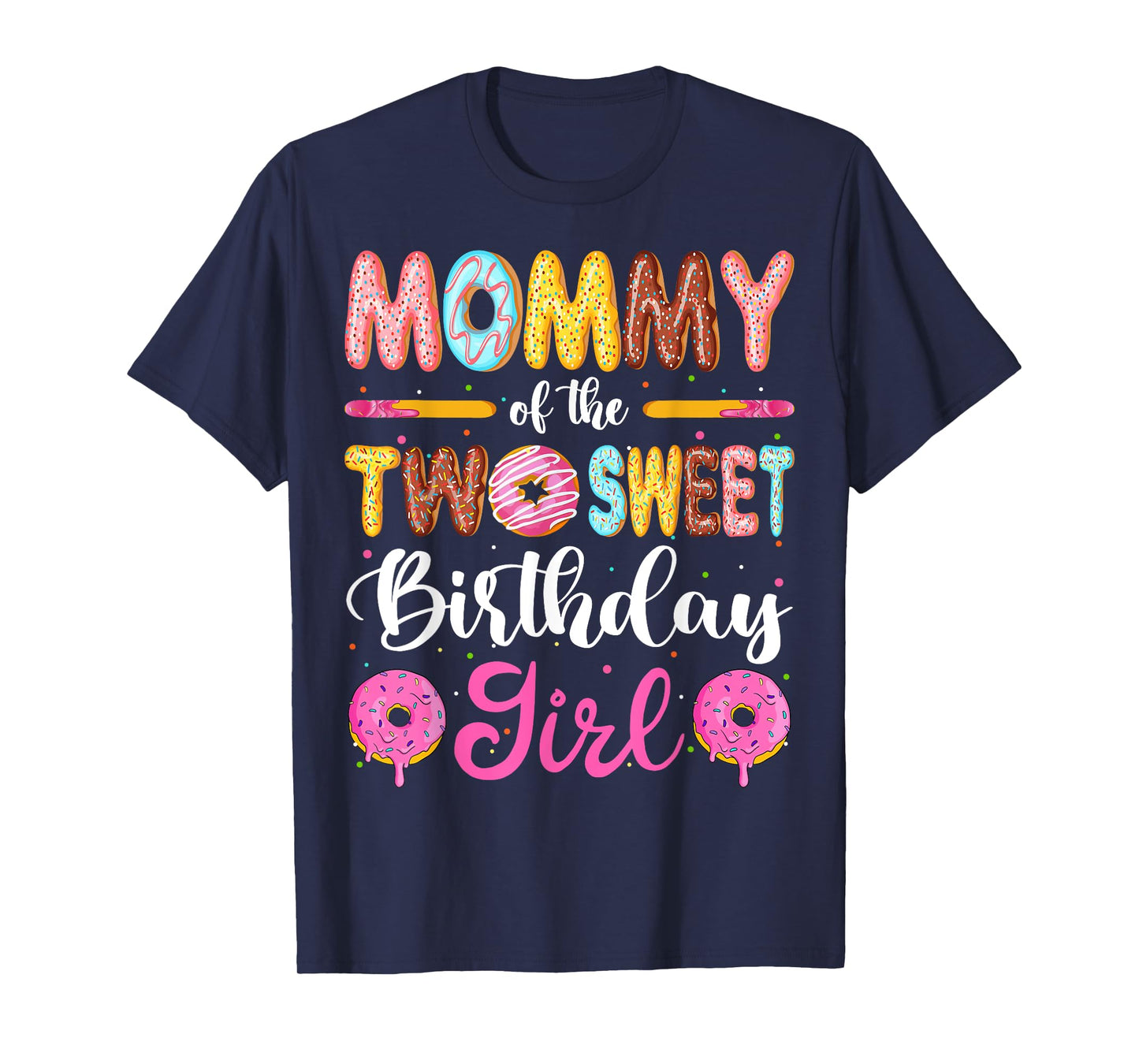 Mommy Of The Two Sweet Birthday Girl Donut 2nd Birthday T-Shirt