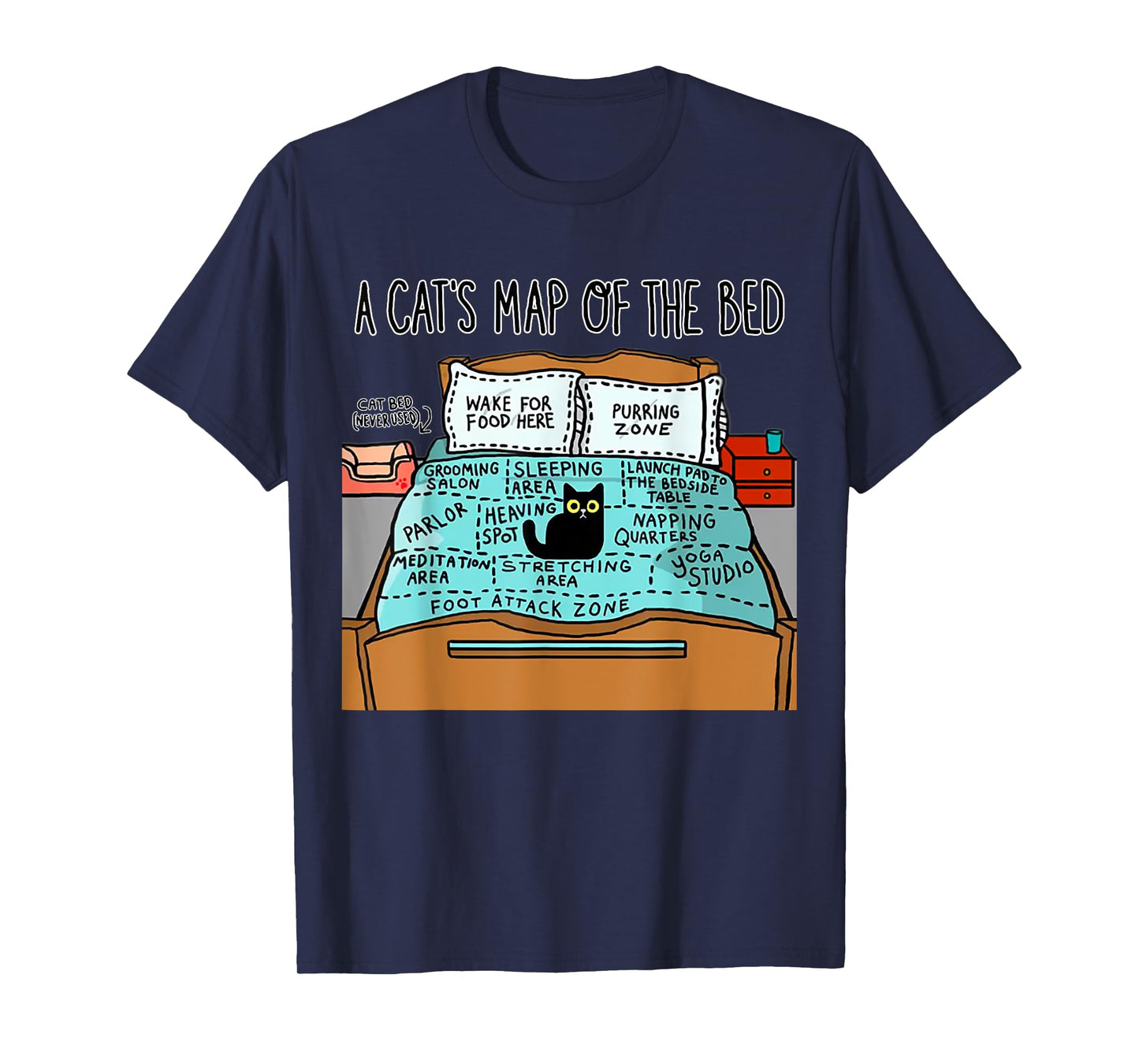 A Cat's Map of the Bed Shirt Funny Cat Lover Tee T-Shirt