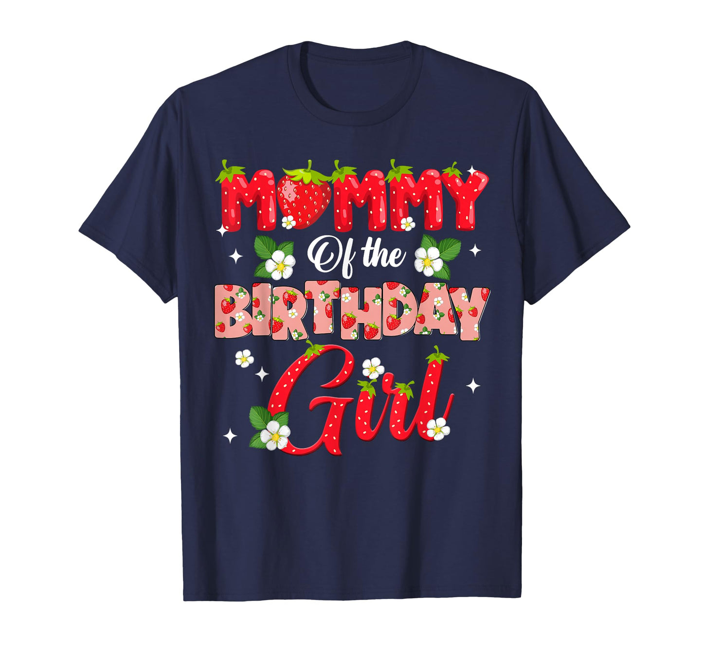 Mom Dad Mommy Birthday Girl Strawberry Berry Sweet One Two T-Shirt
