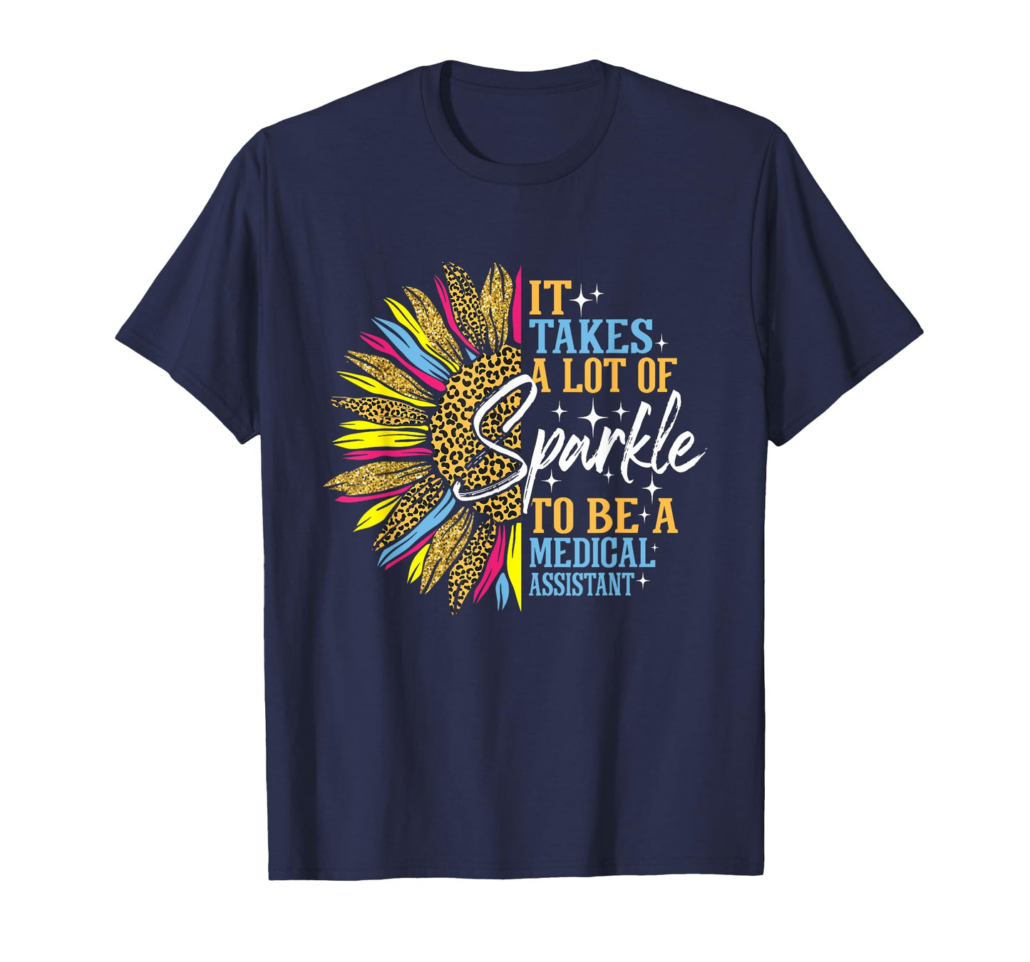 It Takes A Lot Of Sparkle - Medical Assistant Nurse Week CMA T-Shirt
