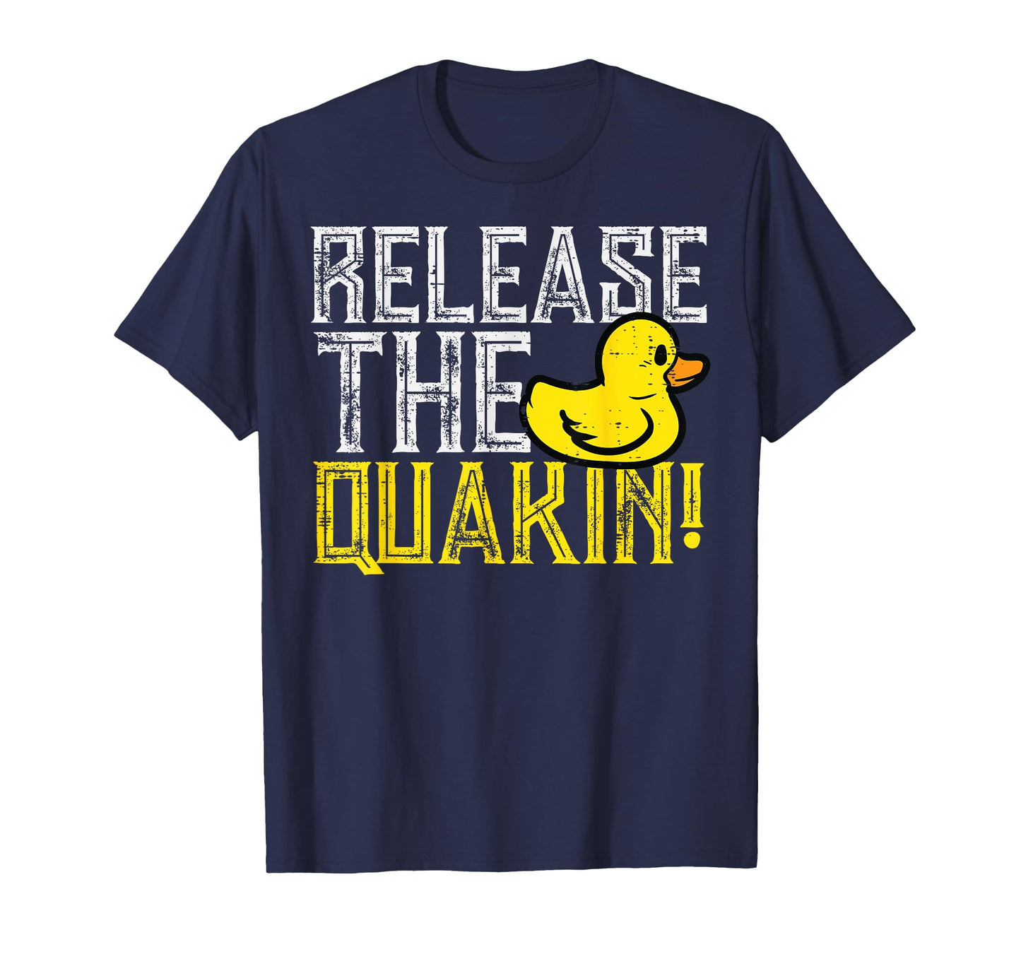 Rubber Duck Release The Quackin Funny Parody Men Women Kids T-Shirt