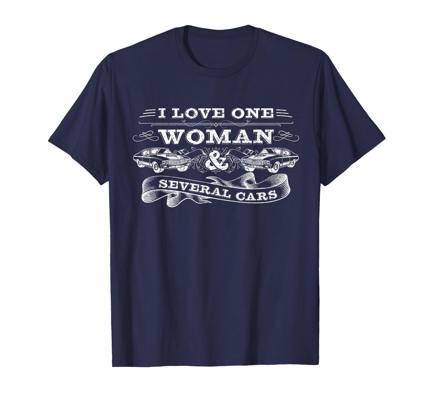 Car Guy Gifts, Car Mechanic, I Love One Woman & Several Cars T-Shirt