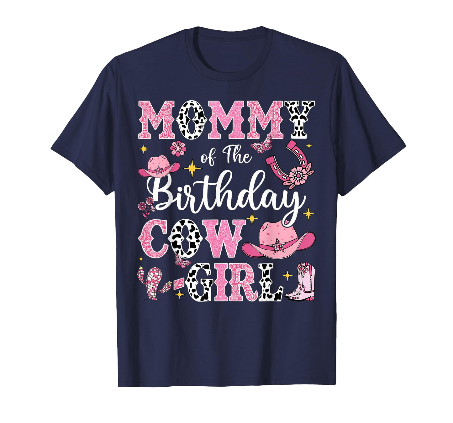 Mommy Of The Birthday Cow-Girl Rodeo Cow Girl Birthday T-Shirt