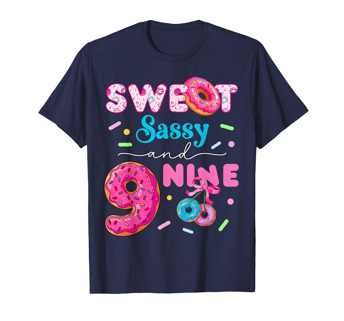 Sweet Sassy And Nine 9th Birthday Donut Girl Funny Donut T-Shirt