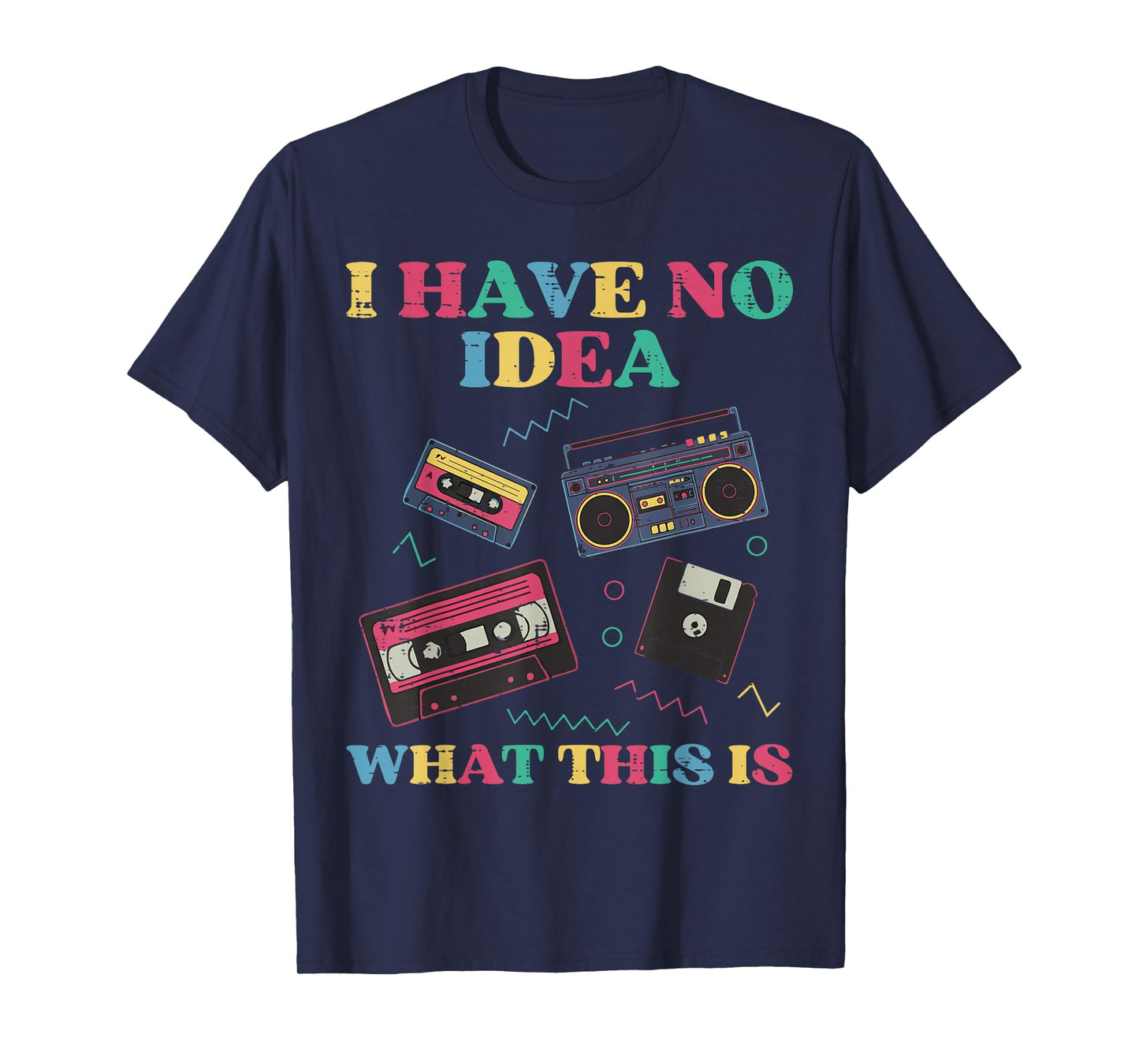 No Idea What is This Cassette Funny 80s 90s Kids Women Men T-Shirt