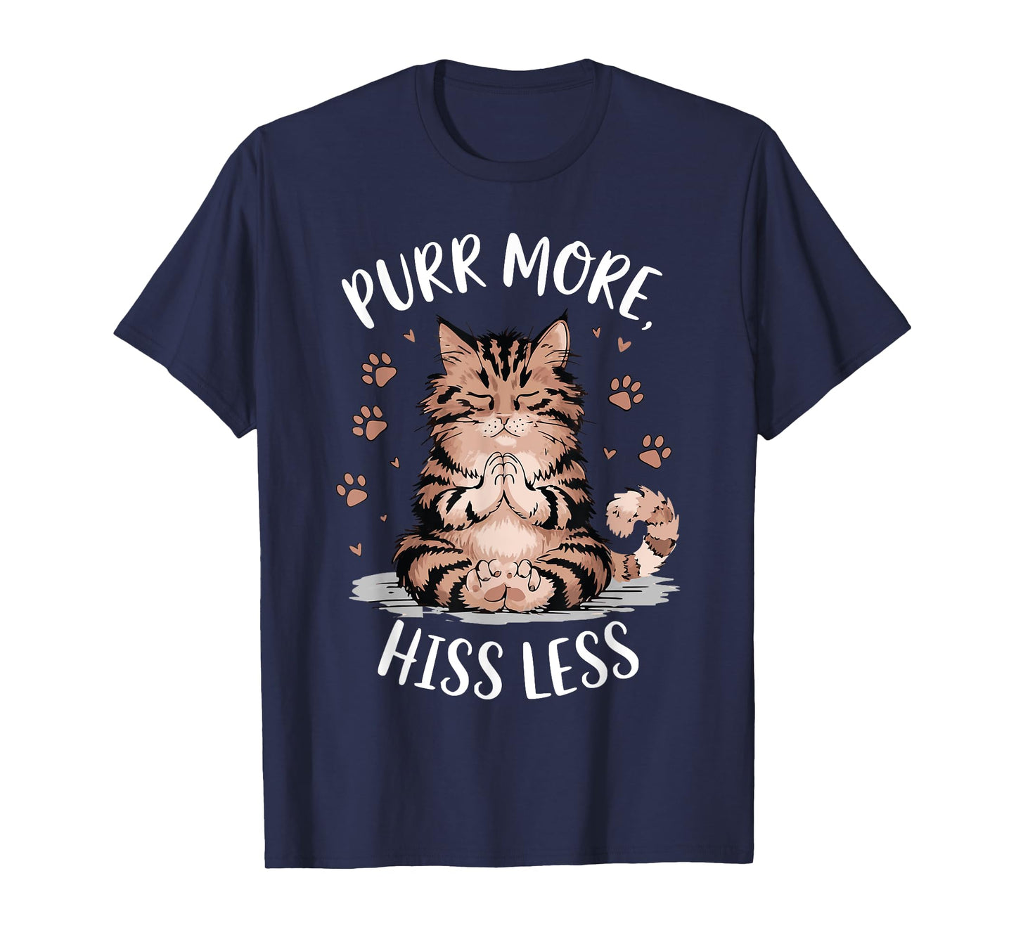 Purr More Hiss Less Yoga Cute Meditation CatTee T-Shirt