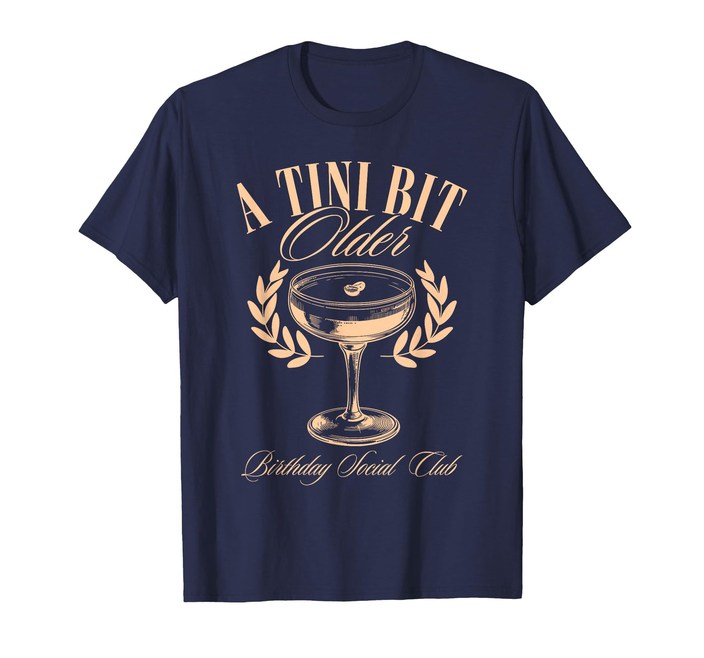 A Tini Bit Older Espresso Martini Birthday a tiny bit older T-Shirt