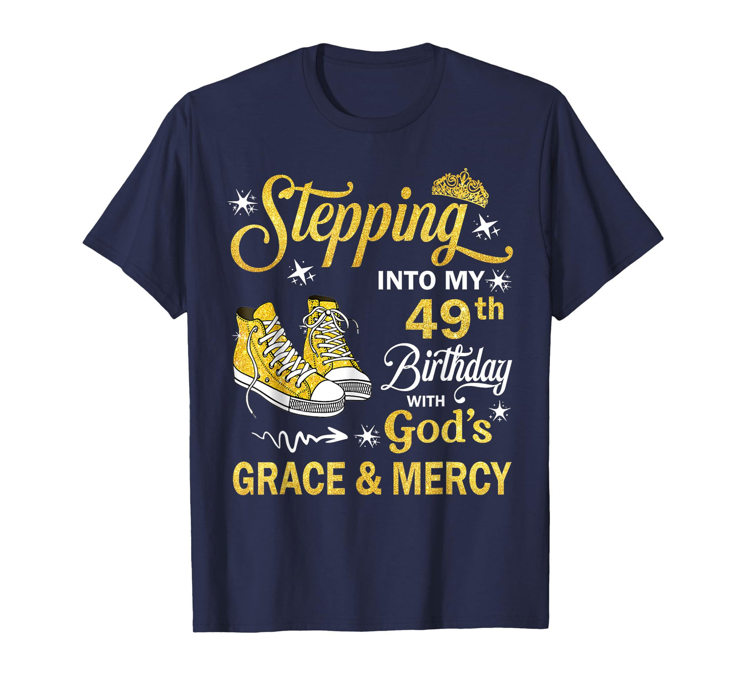 49 Year Old Birthday 49th Birthday With God's Grace & Mercy T-Shirt