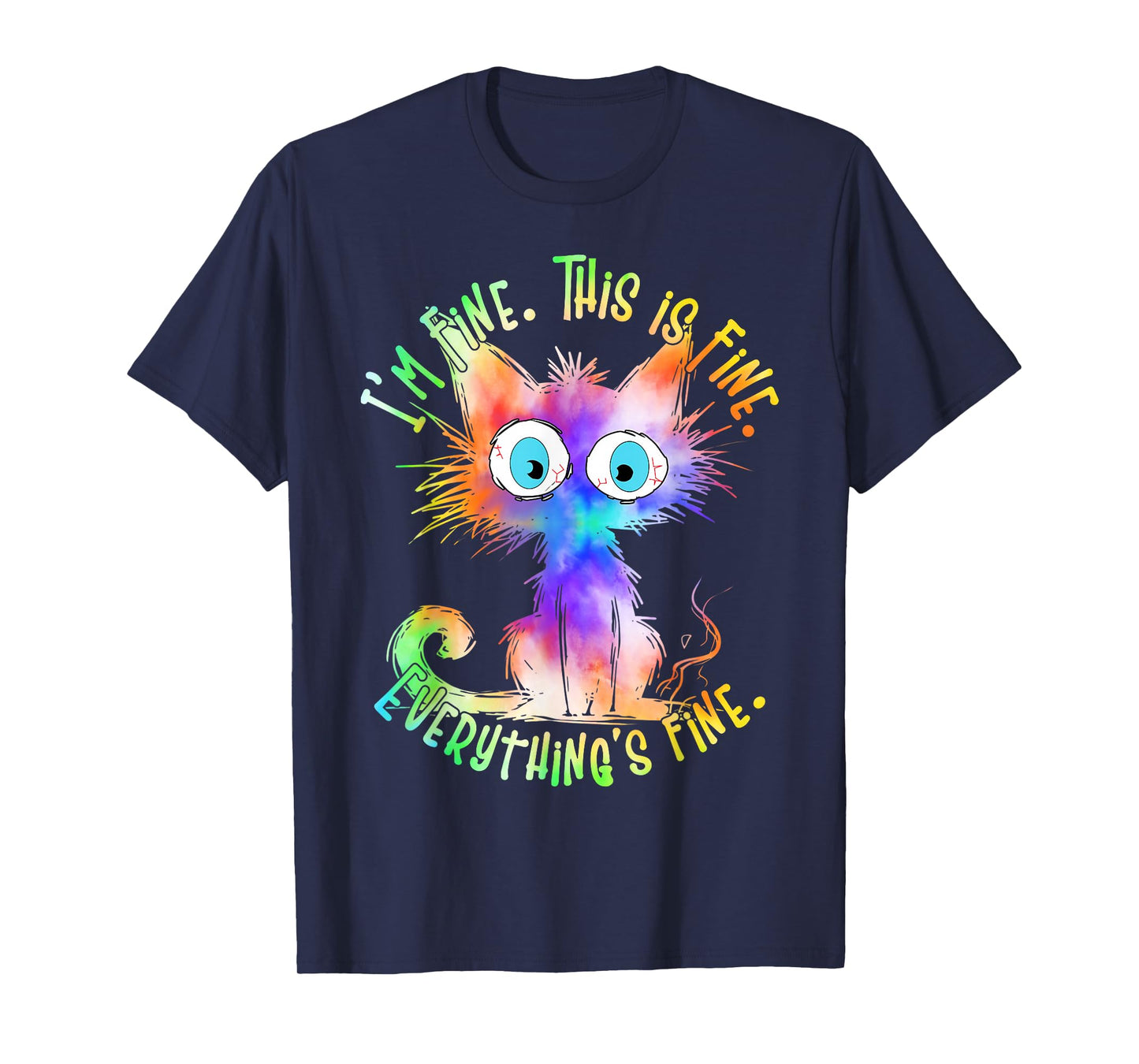 Tie Dye Black Cat Its Fine Im Fine Everything Is Fine Women T-Shirt