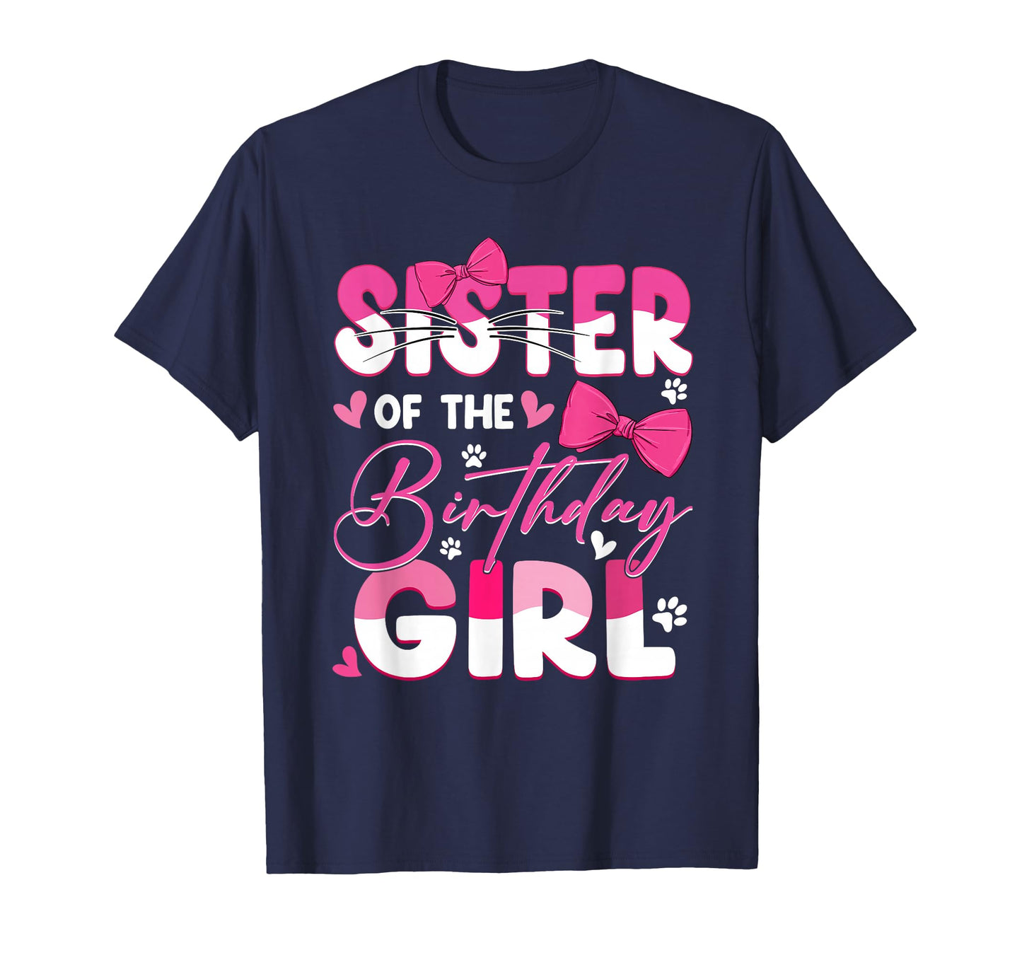 Sister Of The Birthday Girl Cat Kitty Family Matching T-Shirt