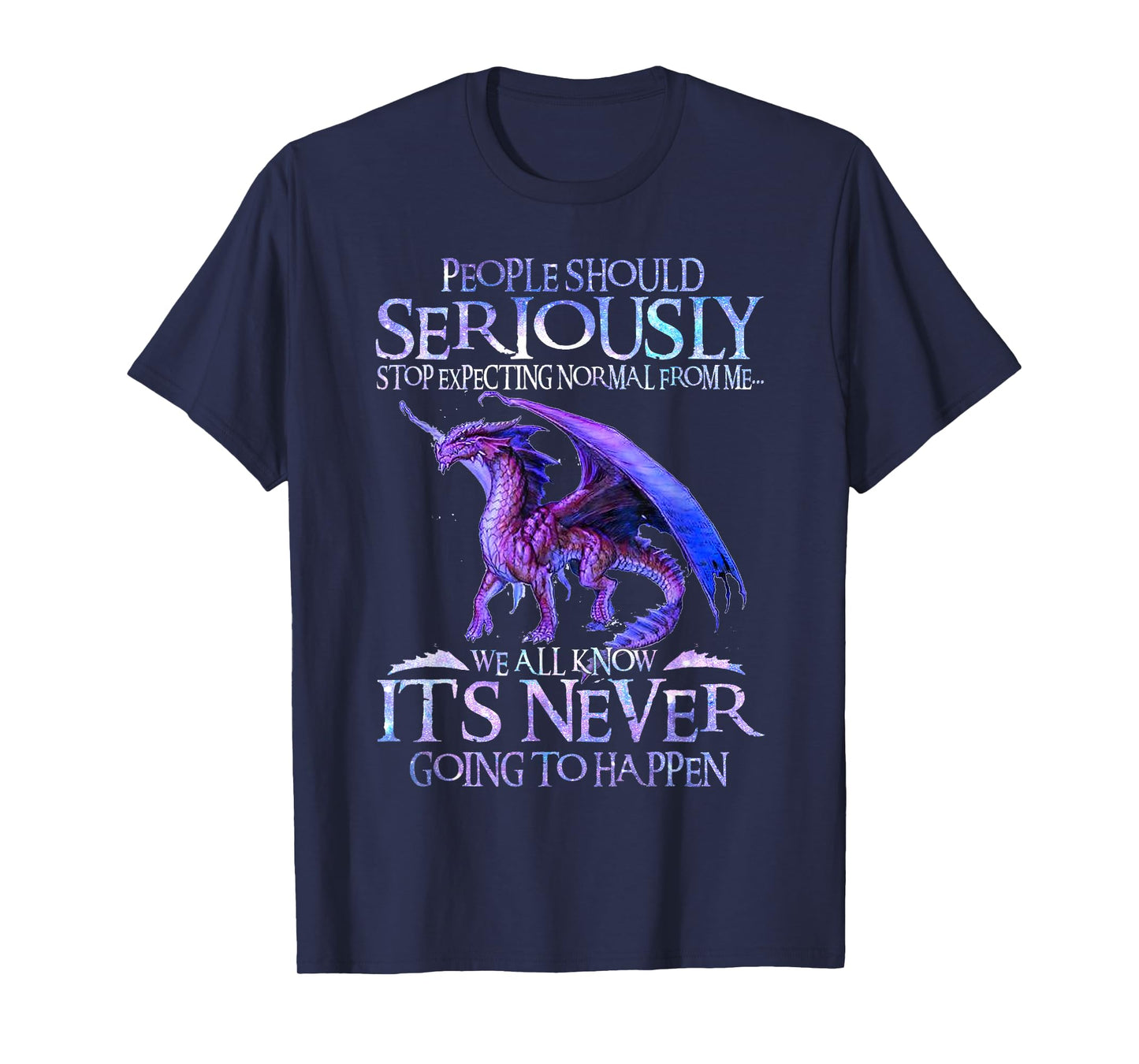 Cute Dragon Seriously Dragon For Women and Girls Funny T-Shirt