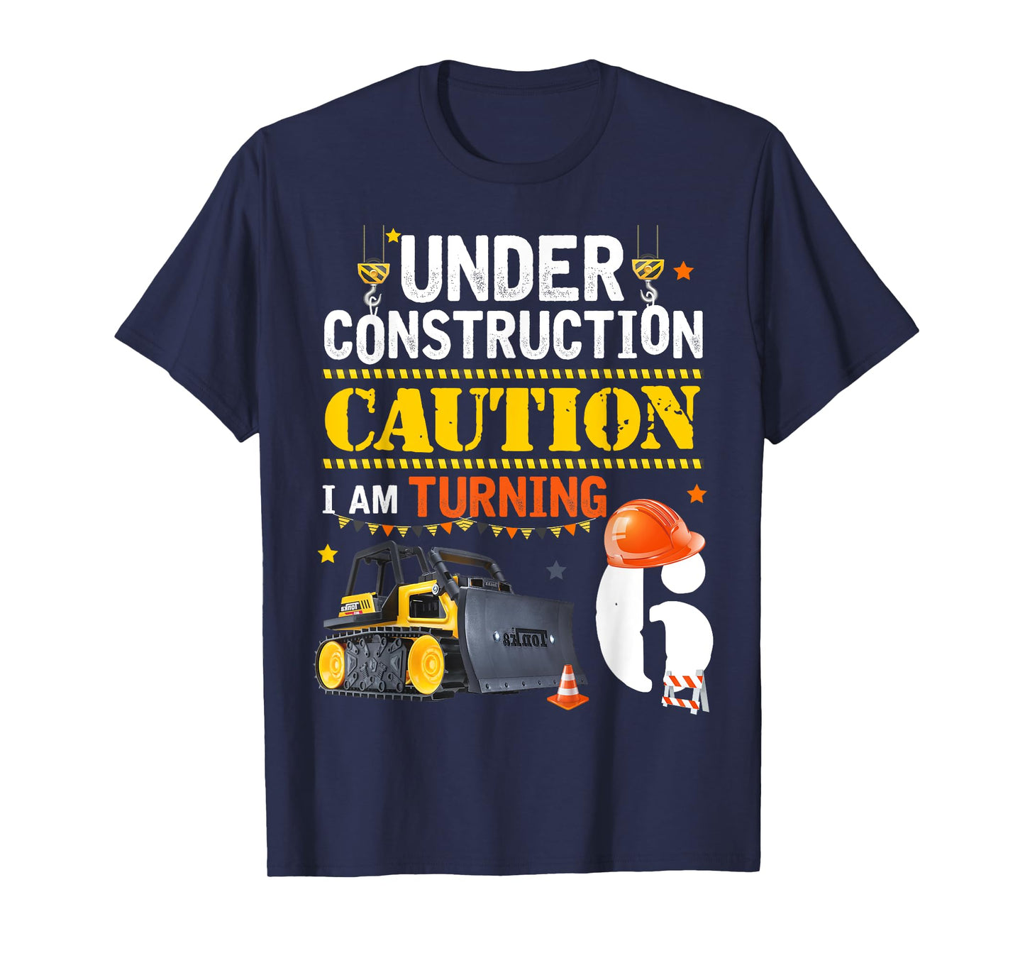 6th Birthday Under Construction Caution I am Turning 6yr old T-Shirt