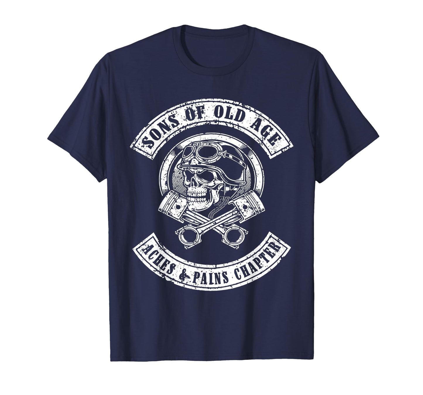 Sons Of Old Age Aches And Pain Chapter T-Shirt