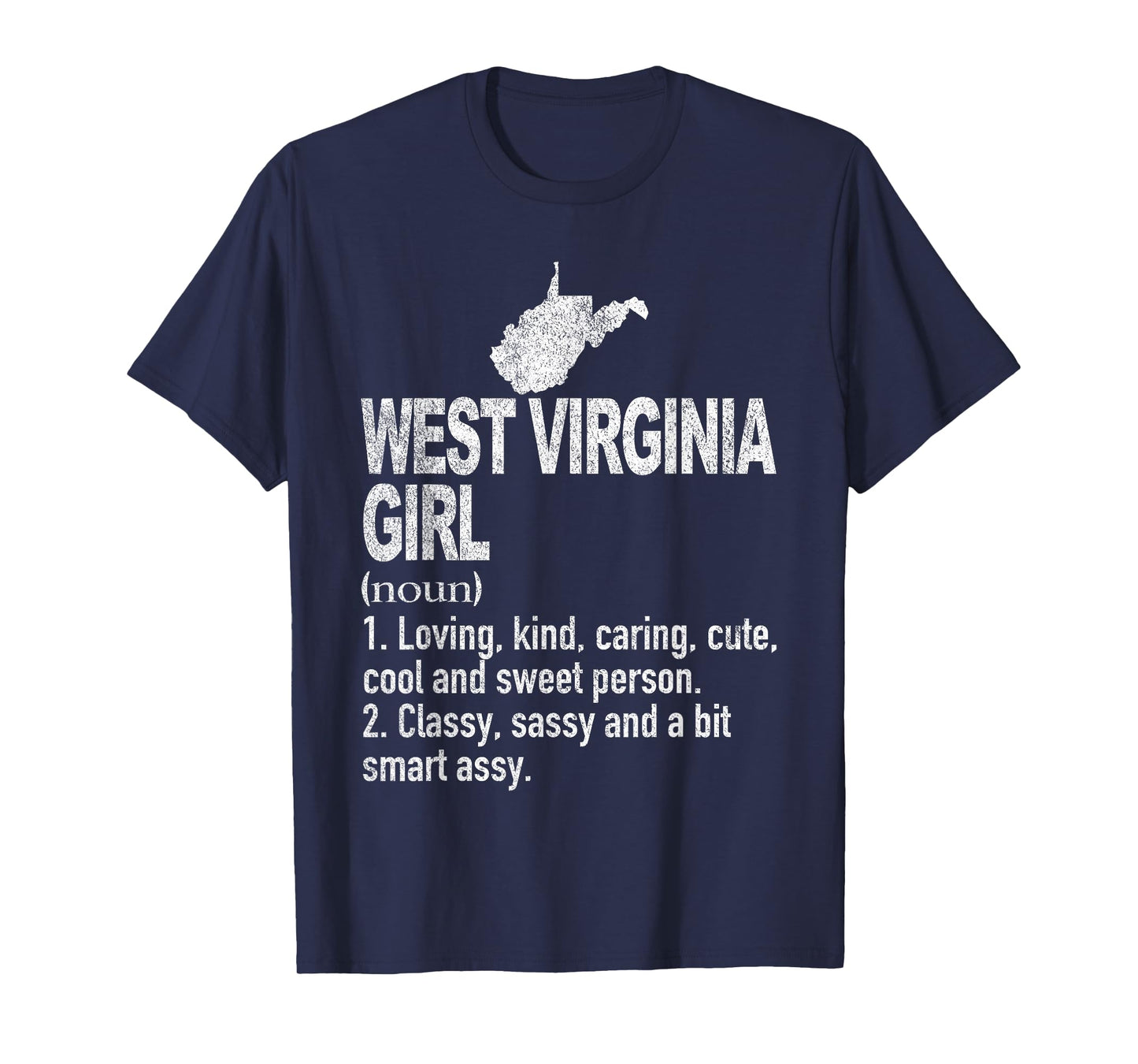 West Virginia Girl Definition Funny Hometown West Virginia T-Shirt