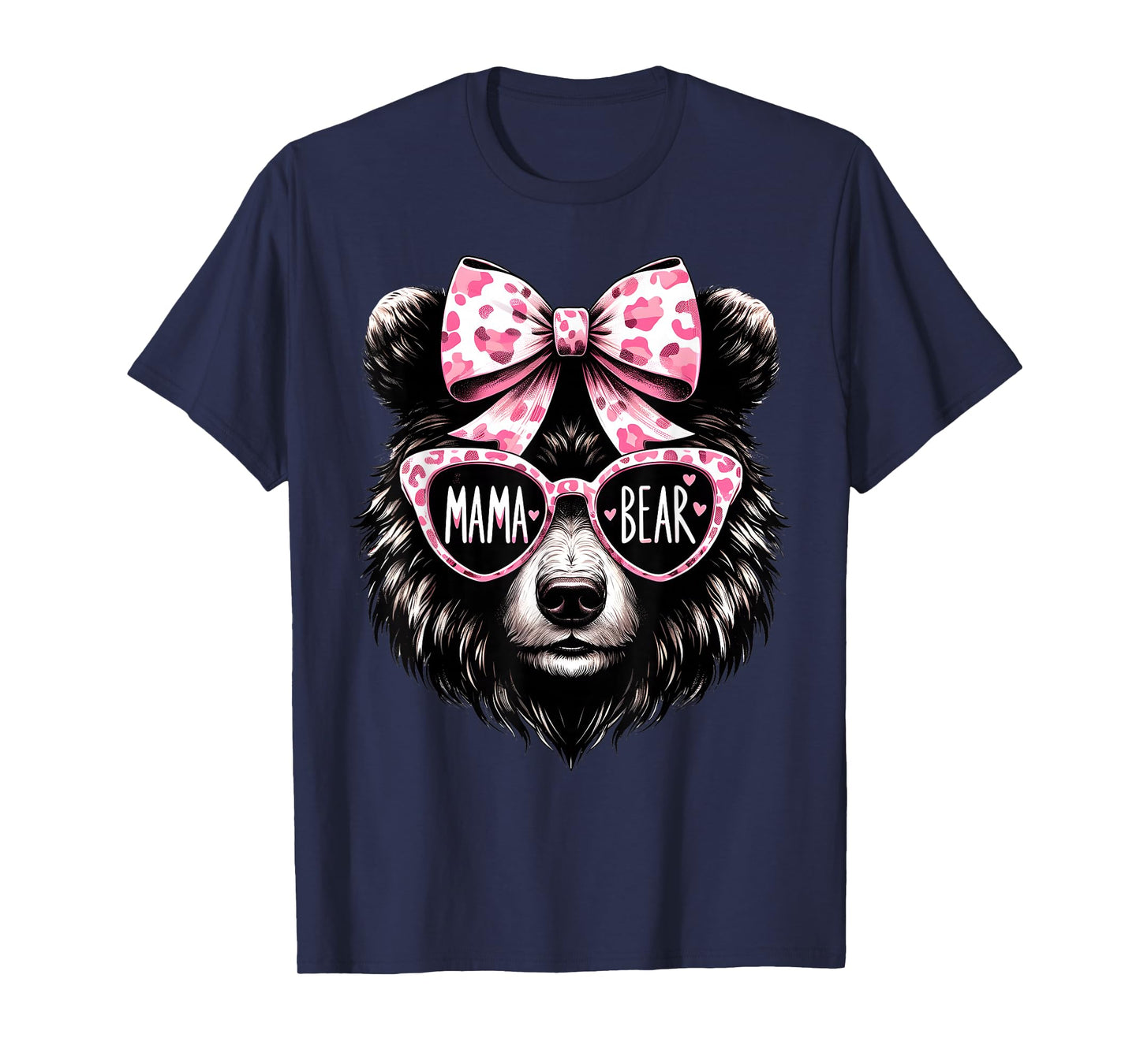 Cute Mama Bear Face Sunglasses Mom Mommy Funny Mother’s Day T-Shirt
