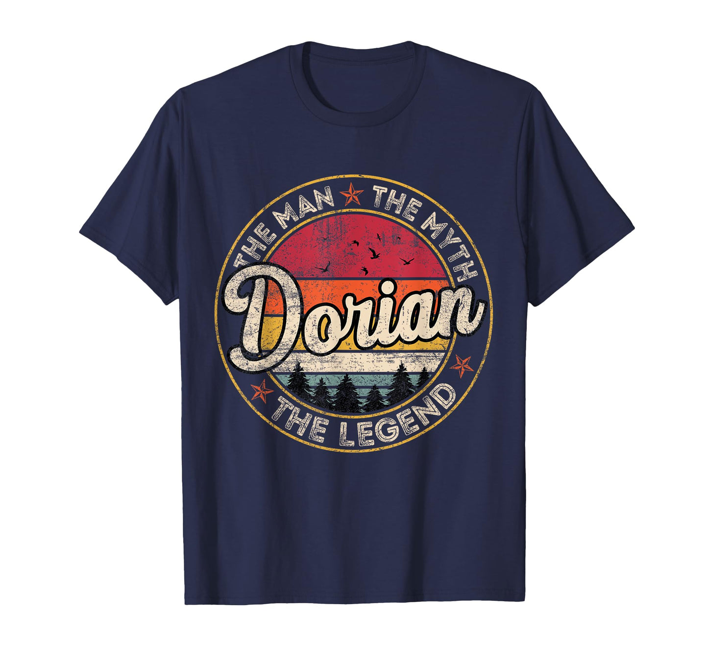 Dorian The Man The Myth The Legend Personalized Name T-Shirt