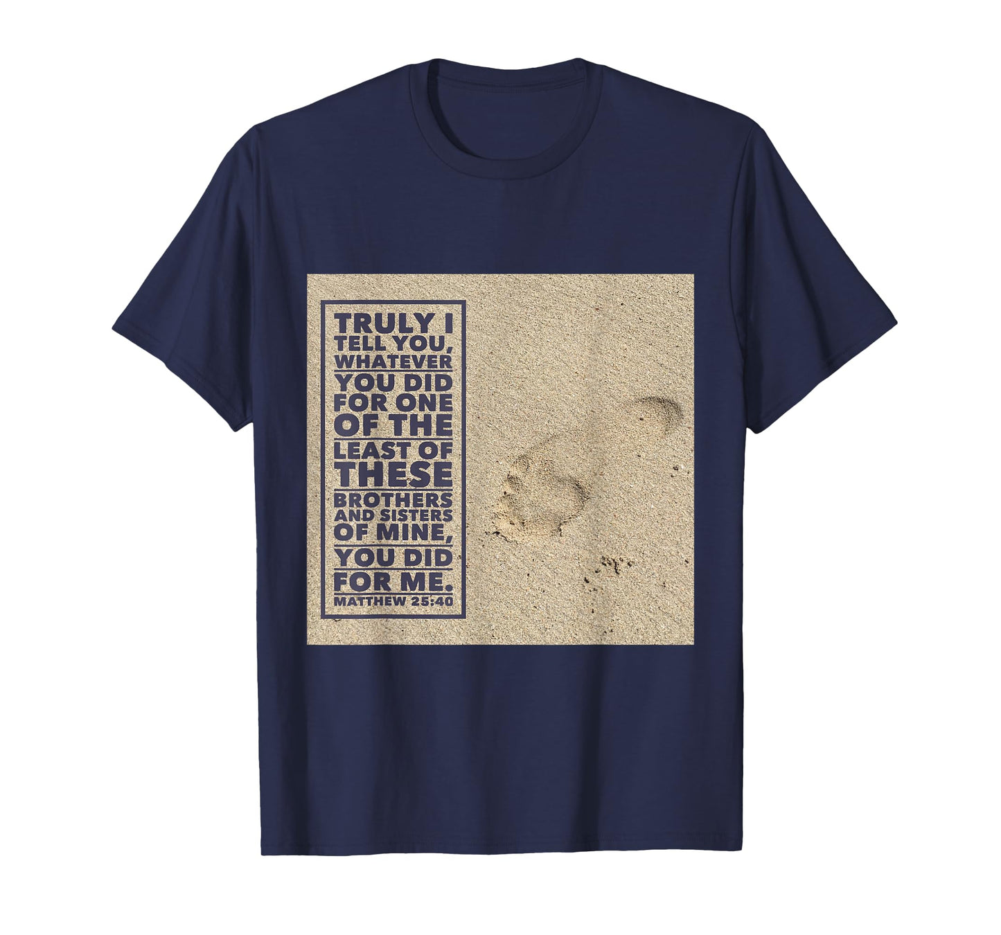 Matthew 25:40 Bible Verse John 3:16 Jesus T-Shirt T-Shirt