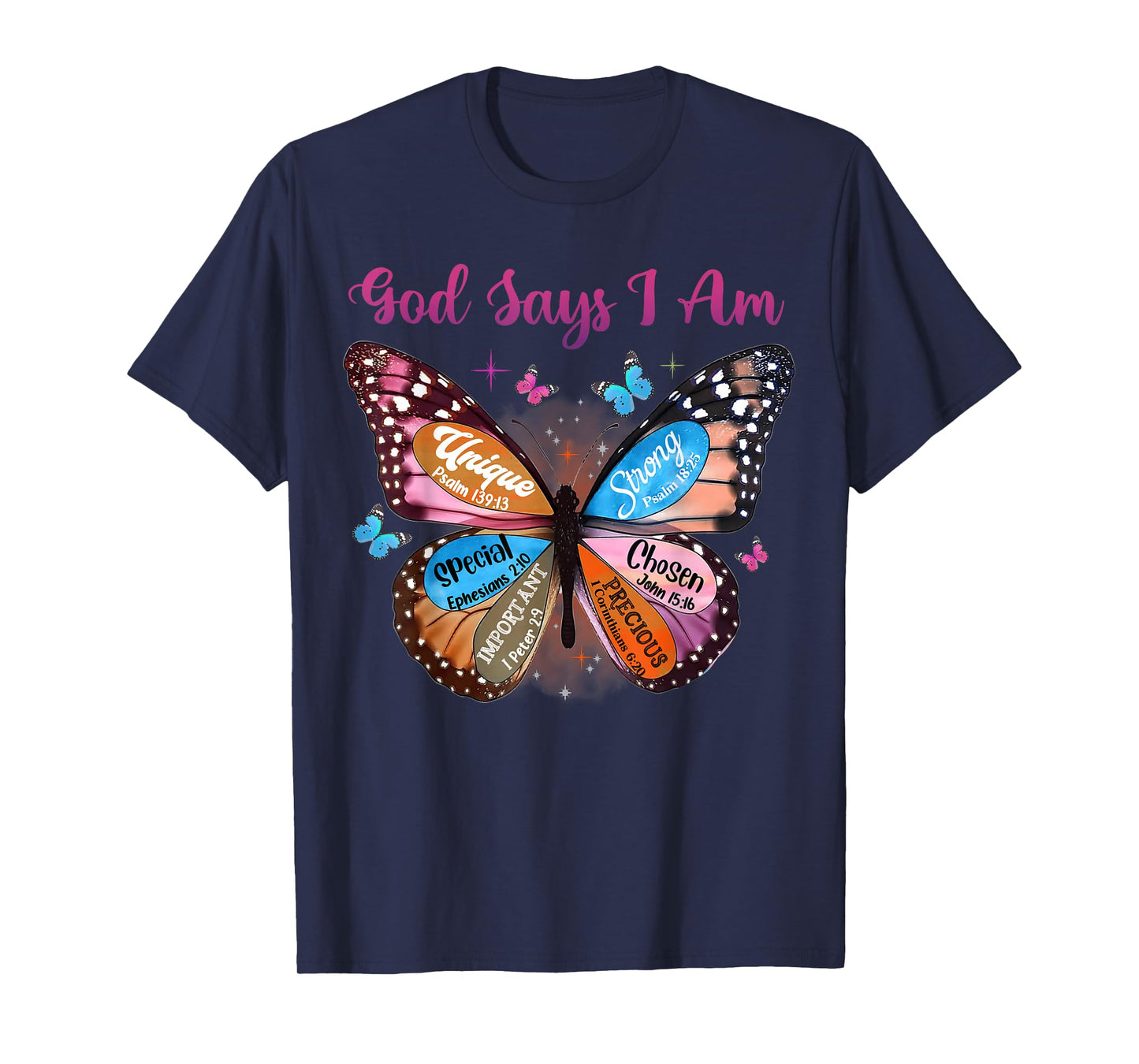 Butterfly Christian Bible Verse Women Girls God Says I Am T-Shirt