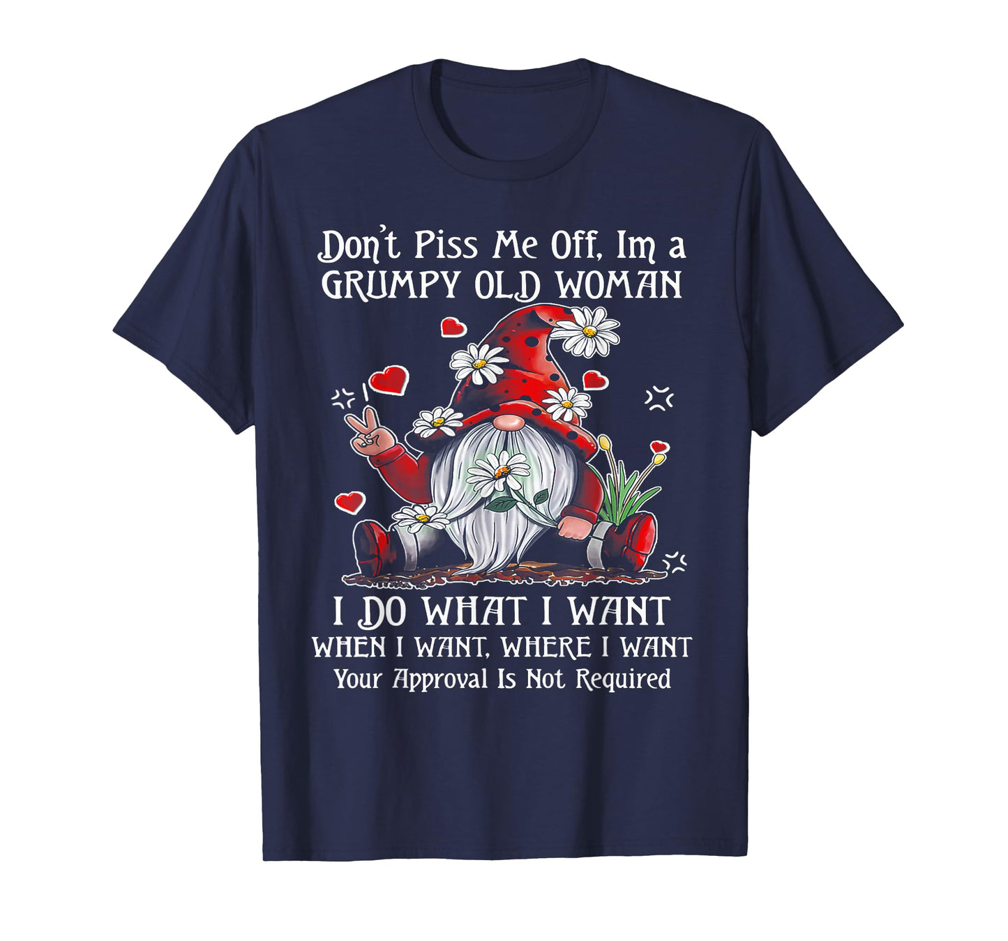 Gnome Don't Piss Me Off I'm A Grumpy Old Woman T-Shirt