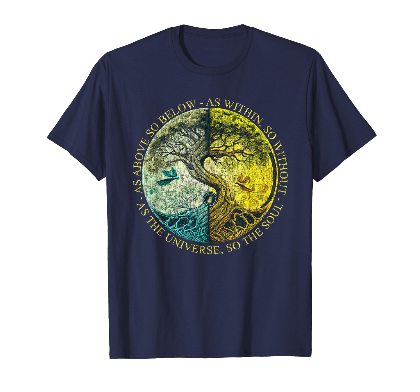 As Above So Below As Within So Without Tree Graphic T-Shirt