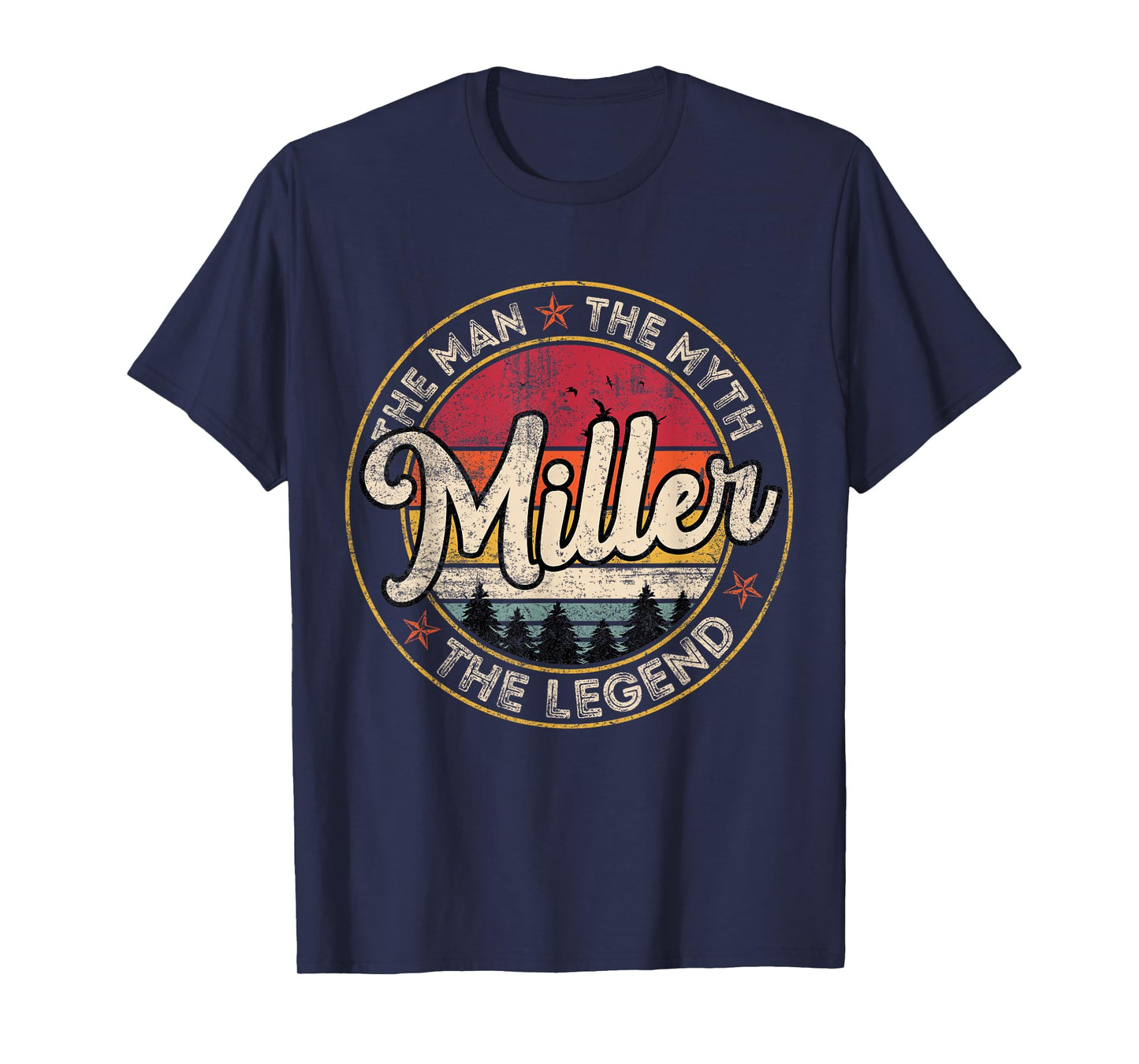 Miller The Man The Myth The Legend Personalized Name T-Shirt