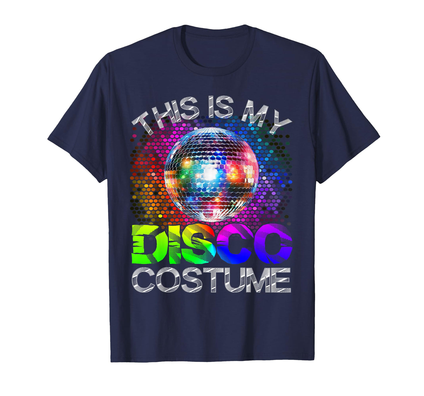 This Is My Disco Costume - 1970s Funky Party 70s Groove T-Shirt